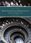What Is Ignatian Spirituality? book cover